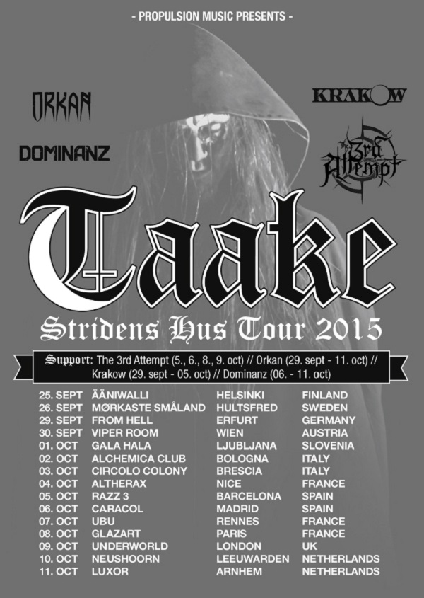 NORWEGIAN BLACK METALLERS ORKAN DEBUT TRACK FEATURING TAAKE'S HOEST AND ANNOUNCE TOUR DATES Dark Essence Records Taake Tour 2015PR1 NORWEGIAN BLACK METALLERS ORKAN DEBUT TRACK FEATURING TAAKE'S HOEST AND ANNOUNCE TOUR DATES Dark Essence Records