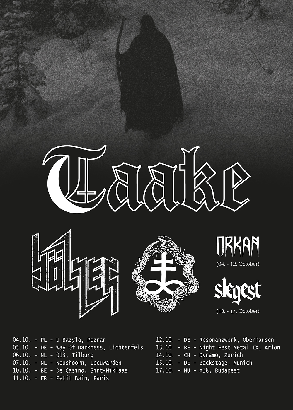 NORWEGIAN BLACK METALLERS TAAKE ANNOUNCE EUROPEAN TOUR DATES Dark Essence Records Light General Poster 1 NORWEGIAN BLACK METALLERS TAAKE ANNOUNCE EUROPEAN TOUR DATES Dark Essence Records