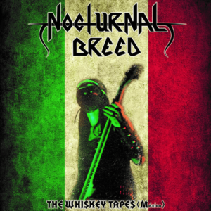 Nocturnal Breed - The Whisky Tapes CD Mexico version